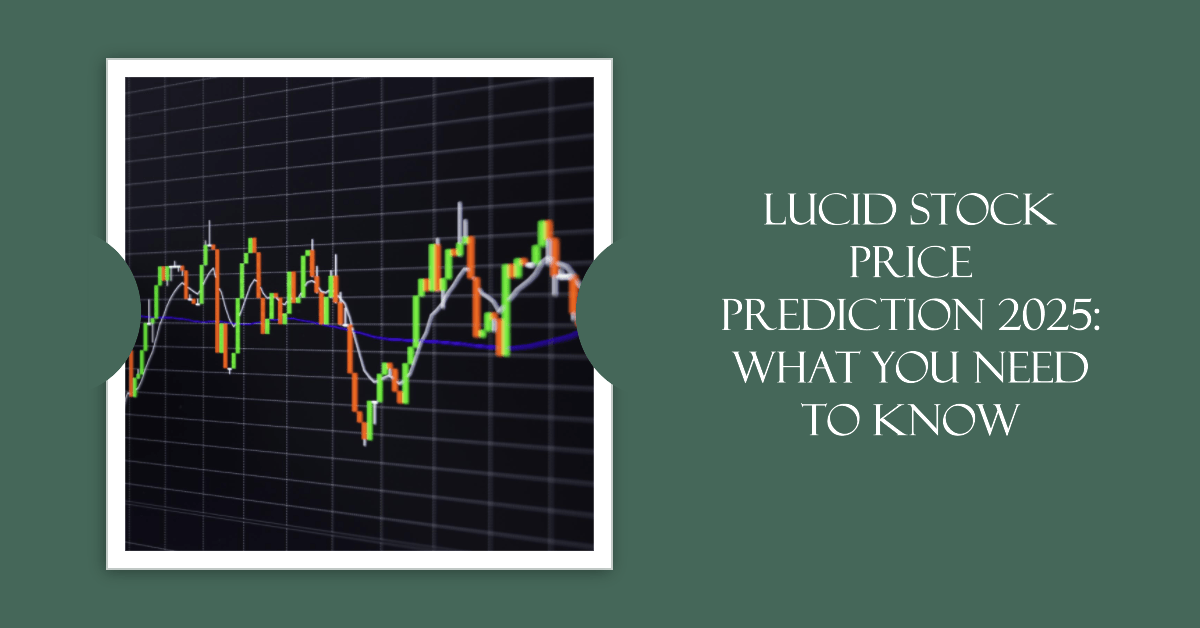 Lucid Stock Price Prediction 2025